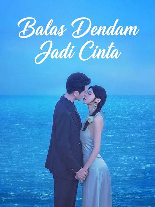 Balas Dendam Jadi Cinta Sub Indo
