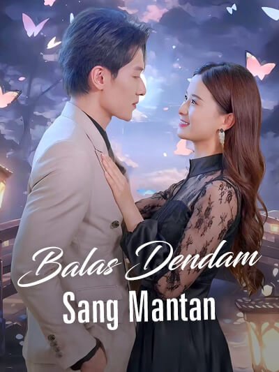 Balas Dendam Sang Mantan Episode 3 Sub Indo