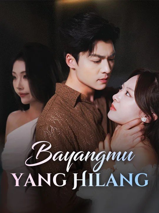 Bayangmu yang Hilang (Sulih Suara) Drama Indonesia Sub Indo