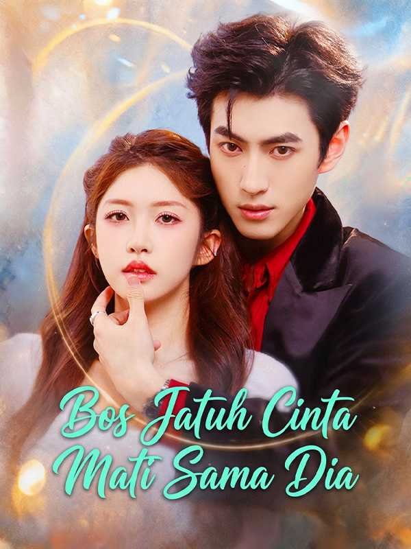Bos Jatuh Cinta Mati Sama Dia Sub Indo