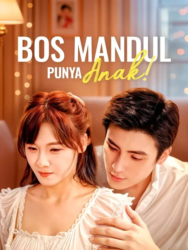 Bos Mandul Punya Anak! Drama Indonesia Sub Indo