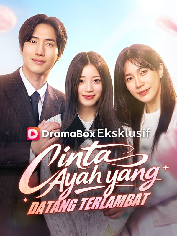 Cinta Ayah yang Datang Terlambat Episode 2 Sub Indo