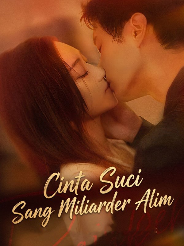 Cinta Suci Sang Miliarder Alim Sub Indo