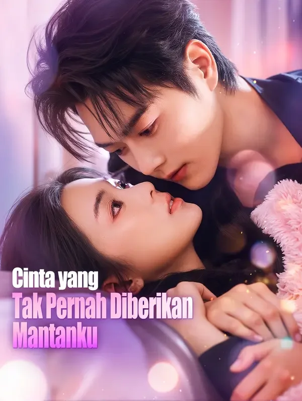 Cinta yang Tak Pernah Diberikan Mantanku(Sulih Suara) Drama Indonesia Sub Indo
