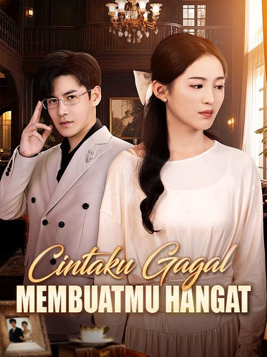 Cintaku Gagal Membuatmu Hangat (Sulih Suara) Episode 3 Sub Indo