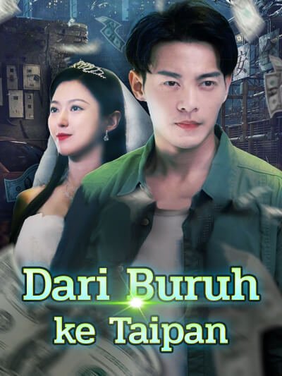 Dari Buruh ke Taipan Drama Indonesia Sub Indo