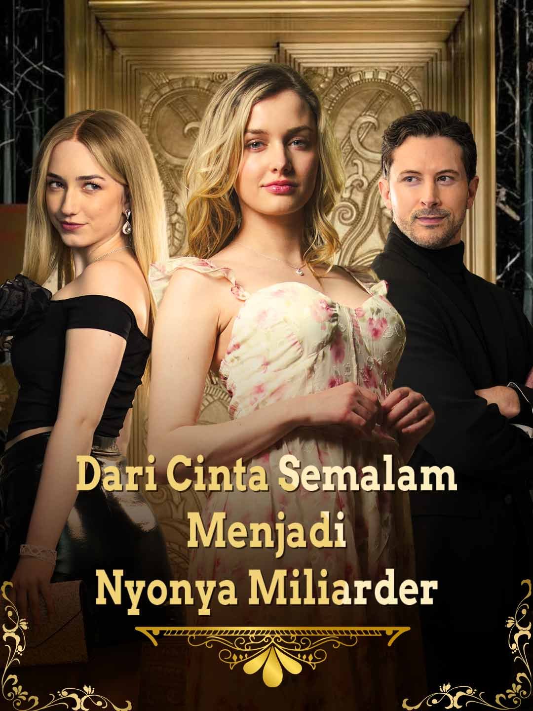 Dari Cinta Semalam Menjadi Nyonya Miliarder Drama Indonesia Sub Indo