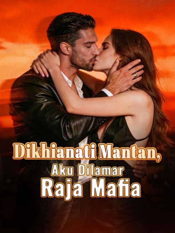 Dikhianati Mantan, Aku Dilamar Raja Mafia Sub Indo