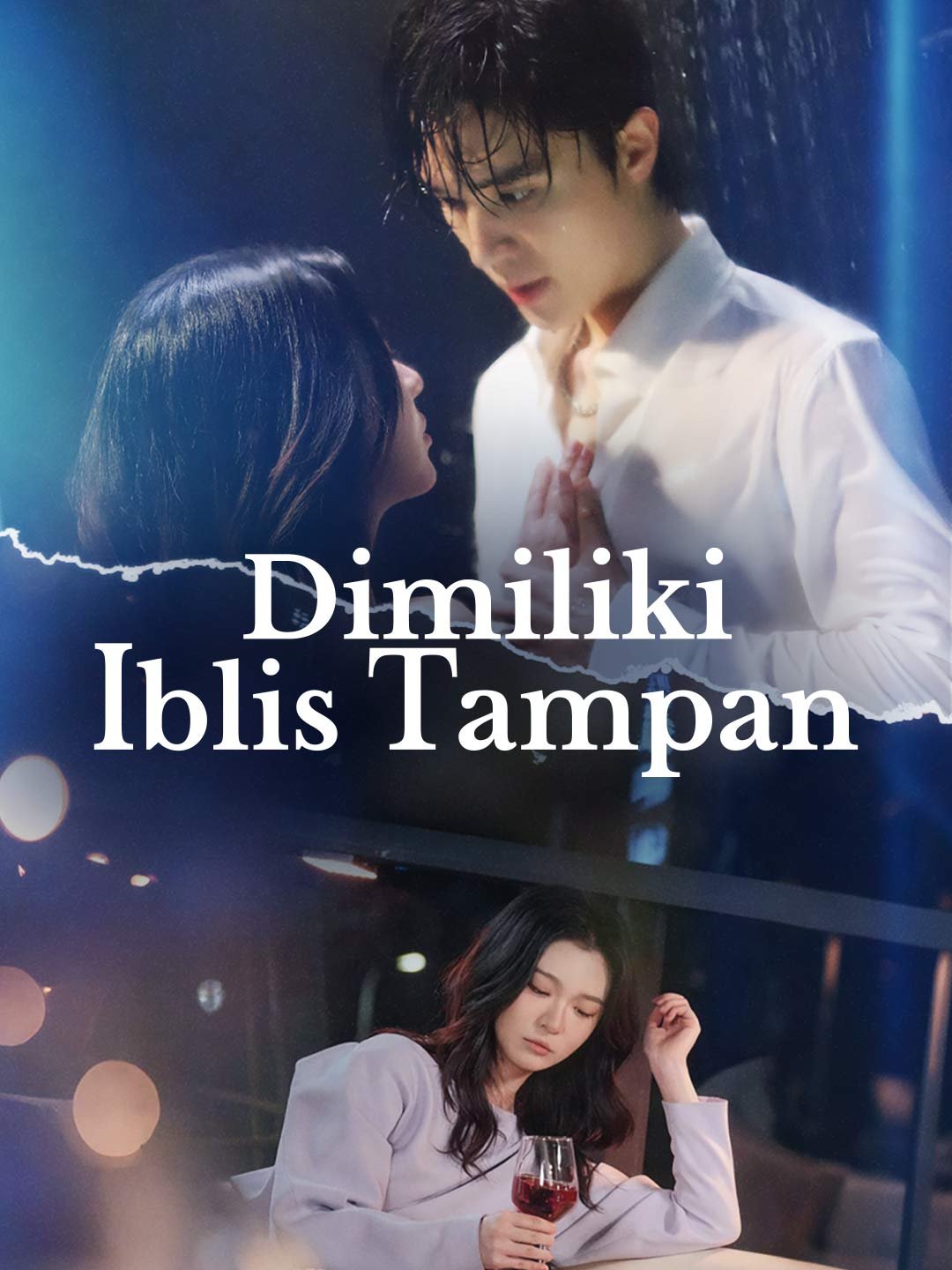 Dimiliki Iblis Tampan Drama Indonesia Sub Indo
