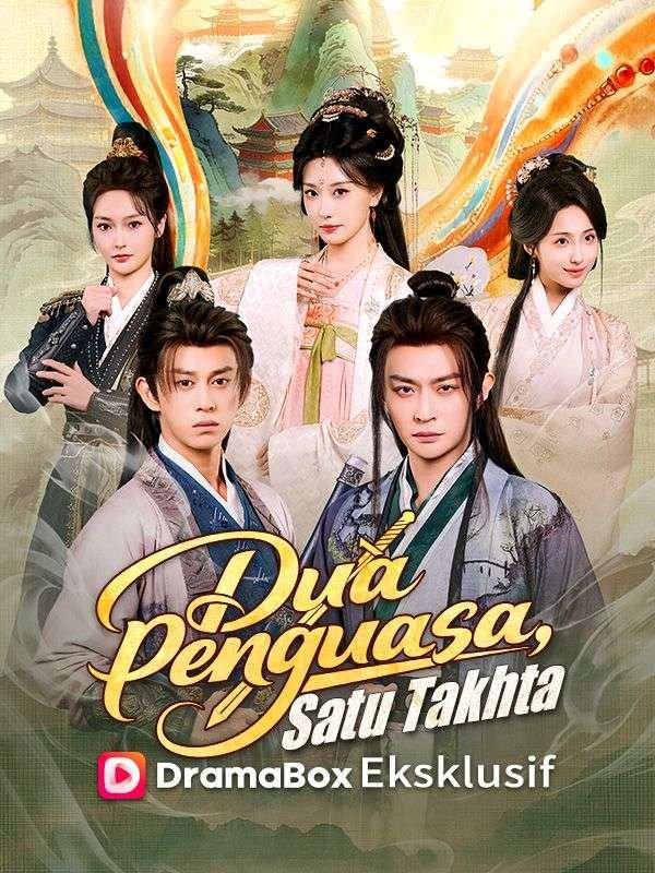 Dua Penguasa, Satu Takhta Drama Indonesia Sub Indo