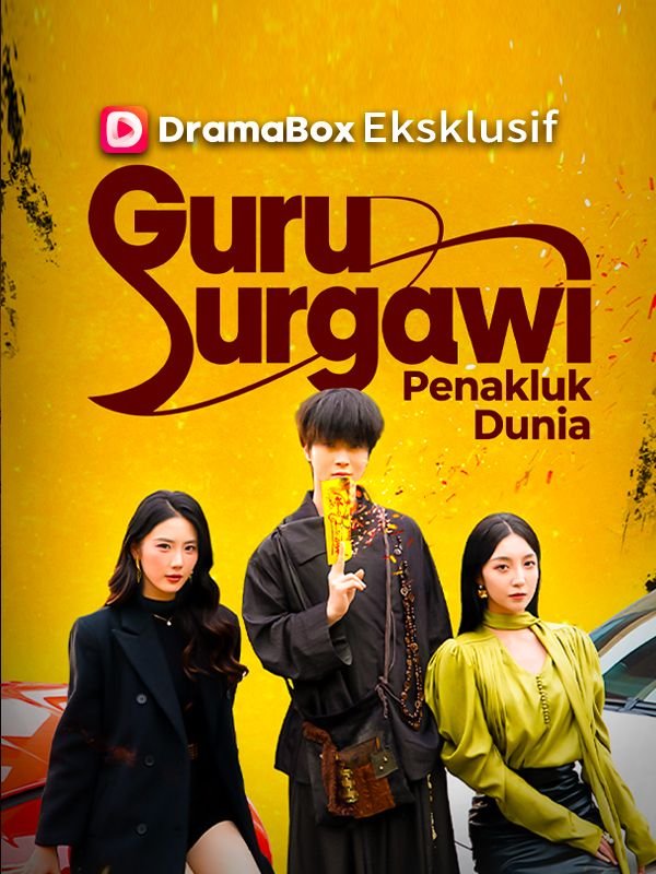 Guru Surgawi Penakluk Dunia (Sulih Suara) Drama Indonesia Sub Indo