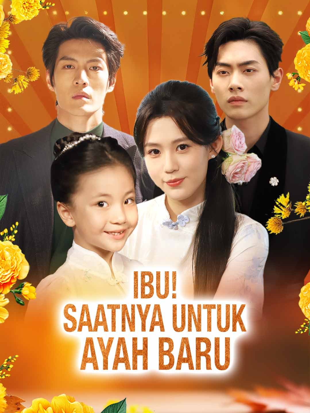 Ibu! Saatnya untuk Ayah Baru Drama Indonesia Sub Indo