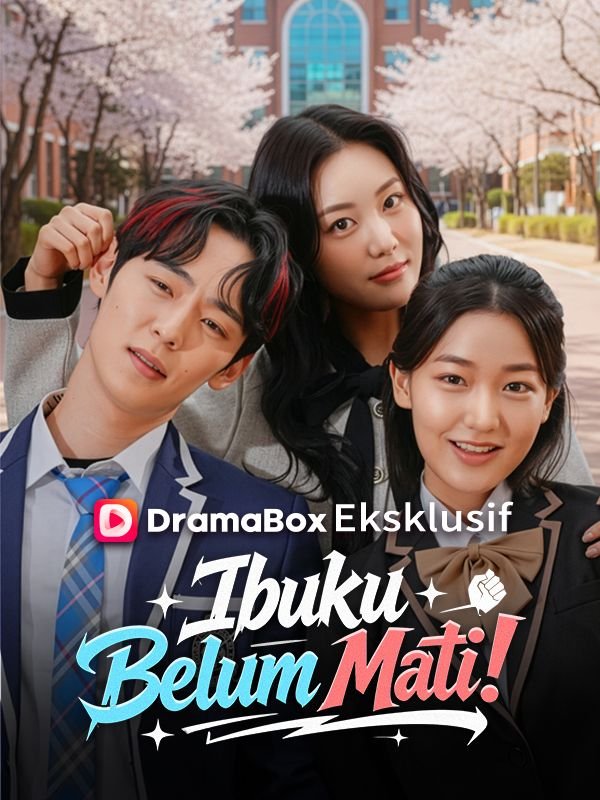Ibuku Belum Mati! (Sulih Suara) Drama Indonesia Sub Indo