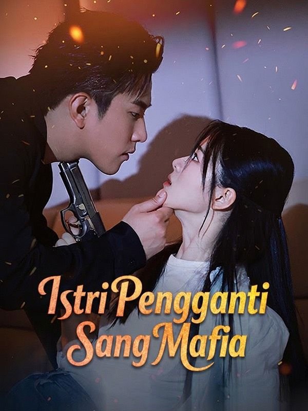 Istri Pengganti Sang Mafia Sub Indo