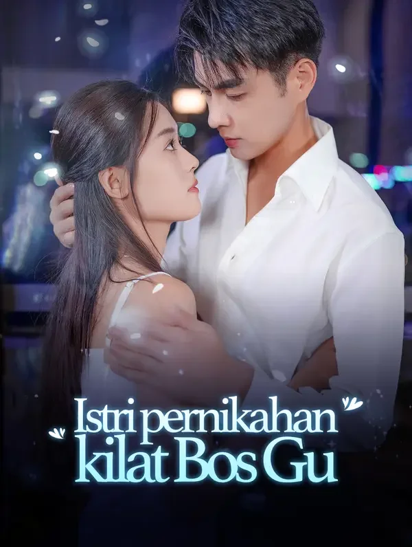 Istri pernikahan kilat Bos Gu Drama Indonesia Sub Indo