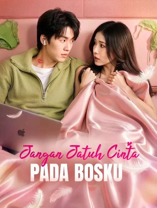 Jangan Jatuh Cinta pada Bosku Drama Indonesia Sub Indo
