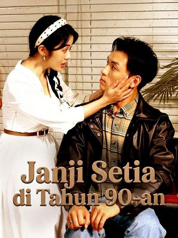 Janji Setia di Tahun 90-an Episode 4 Sub Indo
