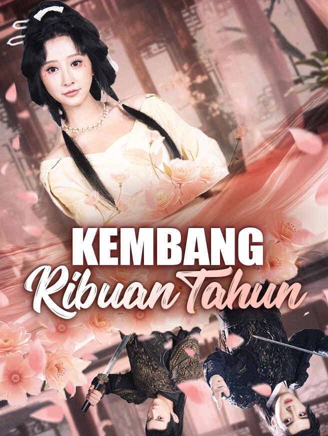 Kembang Ribuan Tahun Drama Indonesia Sub Indo