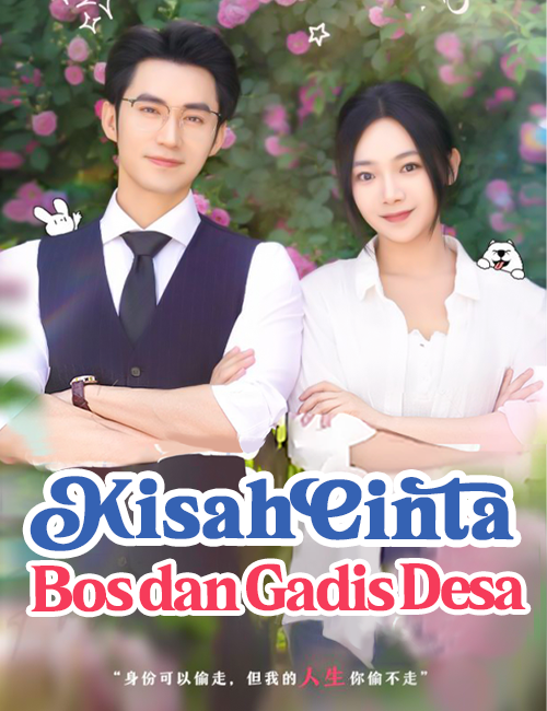 Kisah Cinta Bos dan Gadis Desa Drama Indonesia Sub Indo