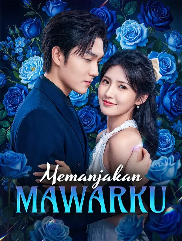 Memanjakan Mawarku Drama Indonesia Sub Indo