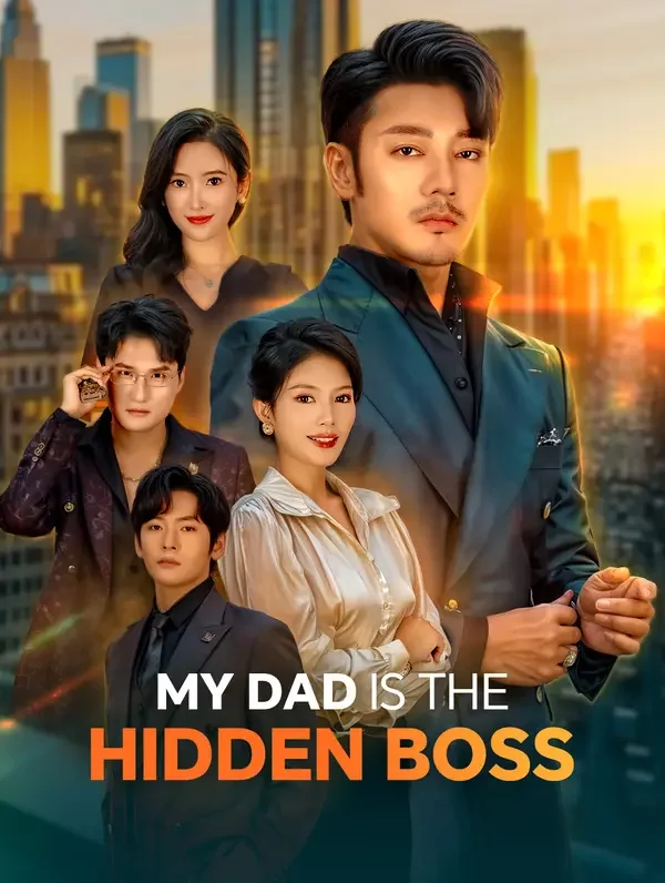 My Dad is the Hidden Boss Sub Indo