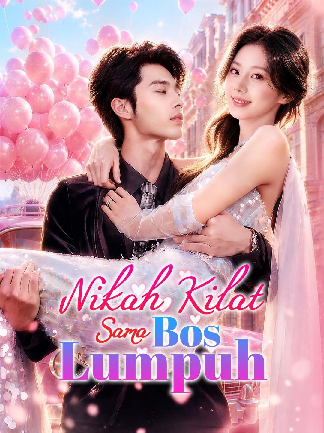 Nikah Kilat Sama Bos Lumpuh Drama Indonesia Sub Indo
