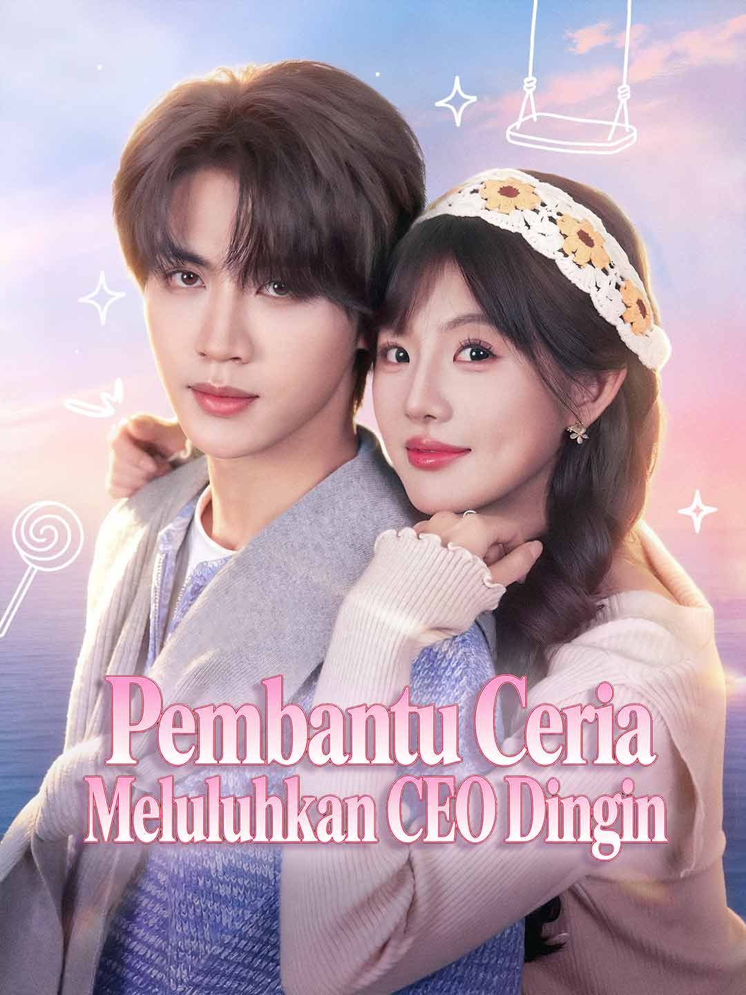 Pembantu Ceria Meluluhkan CEO Dingin Episode 2 Sub Indo