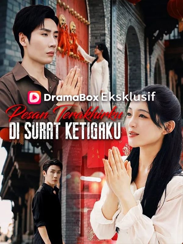 Pesan Terakhirku di Surat Ketigaku Drama Indonesia Sub Indo