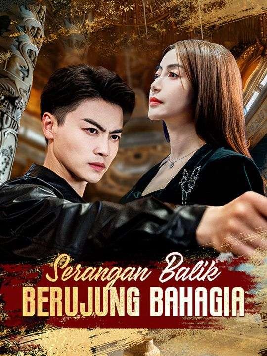 Serangan Balik Berujung Bahagia Drama Indonesia Sub Indo