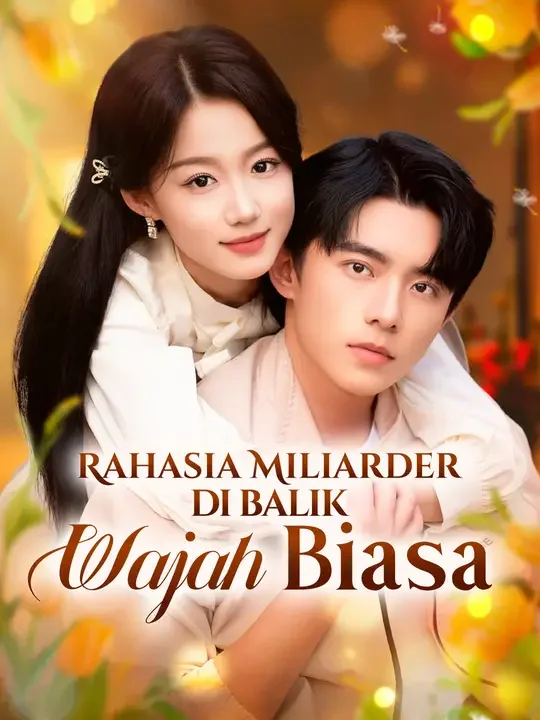 (Sulih suara)Rahasia Miliarder di Balik Wajah Biasa Drama Indonesia Sub Indo
