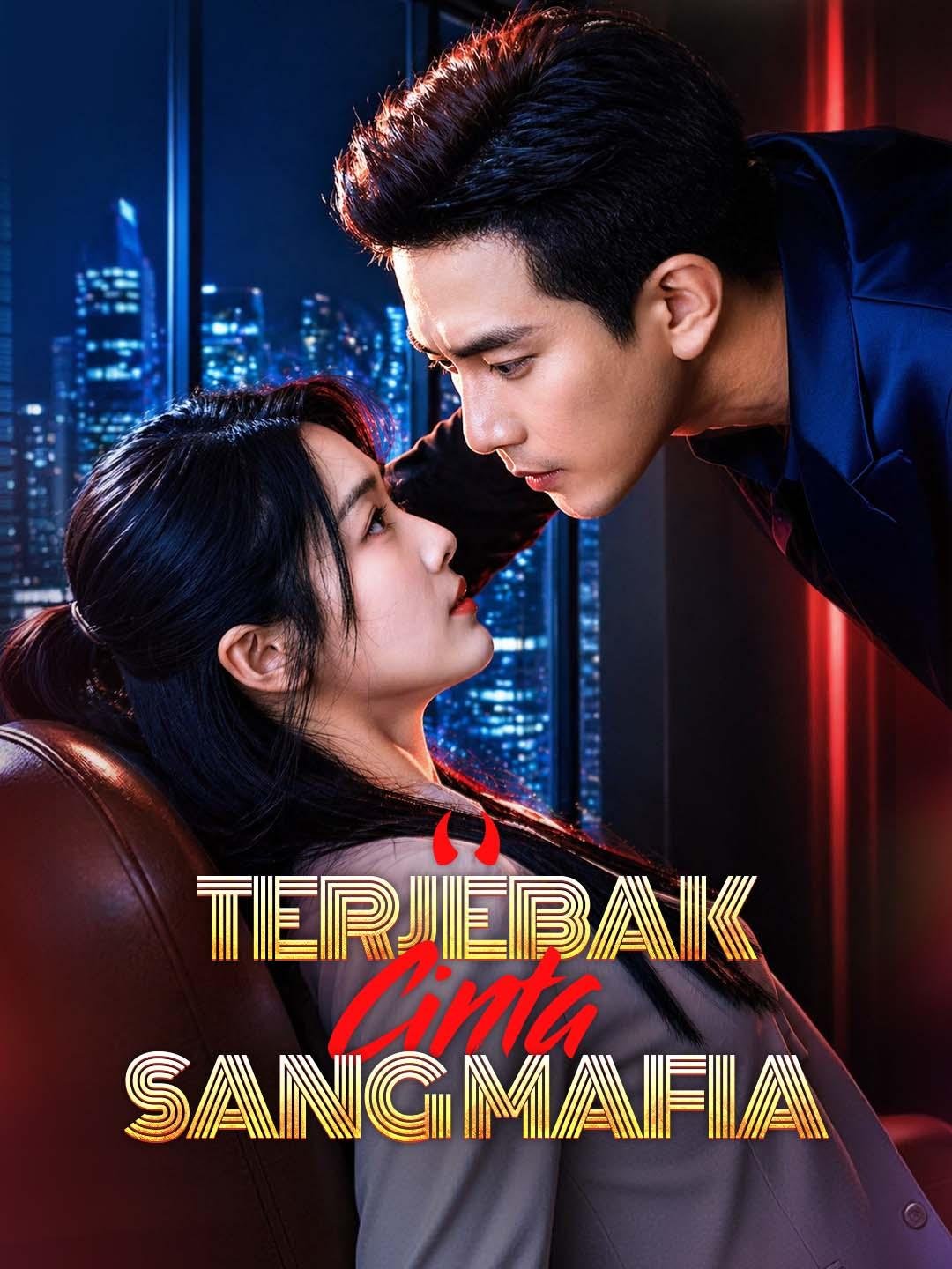 Terjebak Cinta Sang Mafia Episode 2 Sub Indo