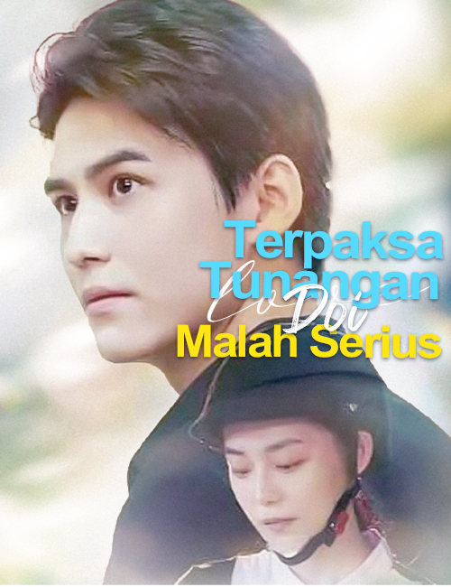 Terpaksa Tunangan, Doi Malah Serius Episode 8 Sub Indo