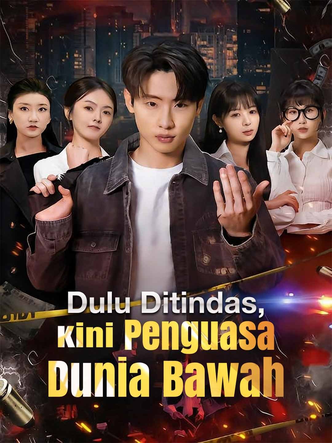 [Versi Dub] Dulu Ditindas, Kini Penguasa Dunia Bawah Drama Indonesia Sub Indo