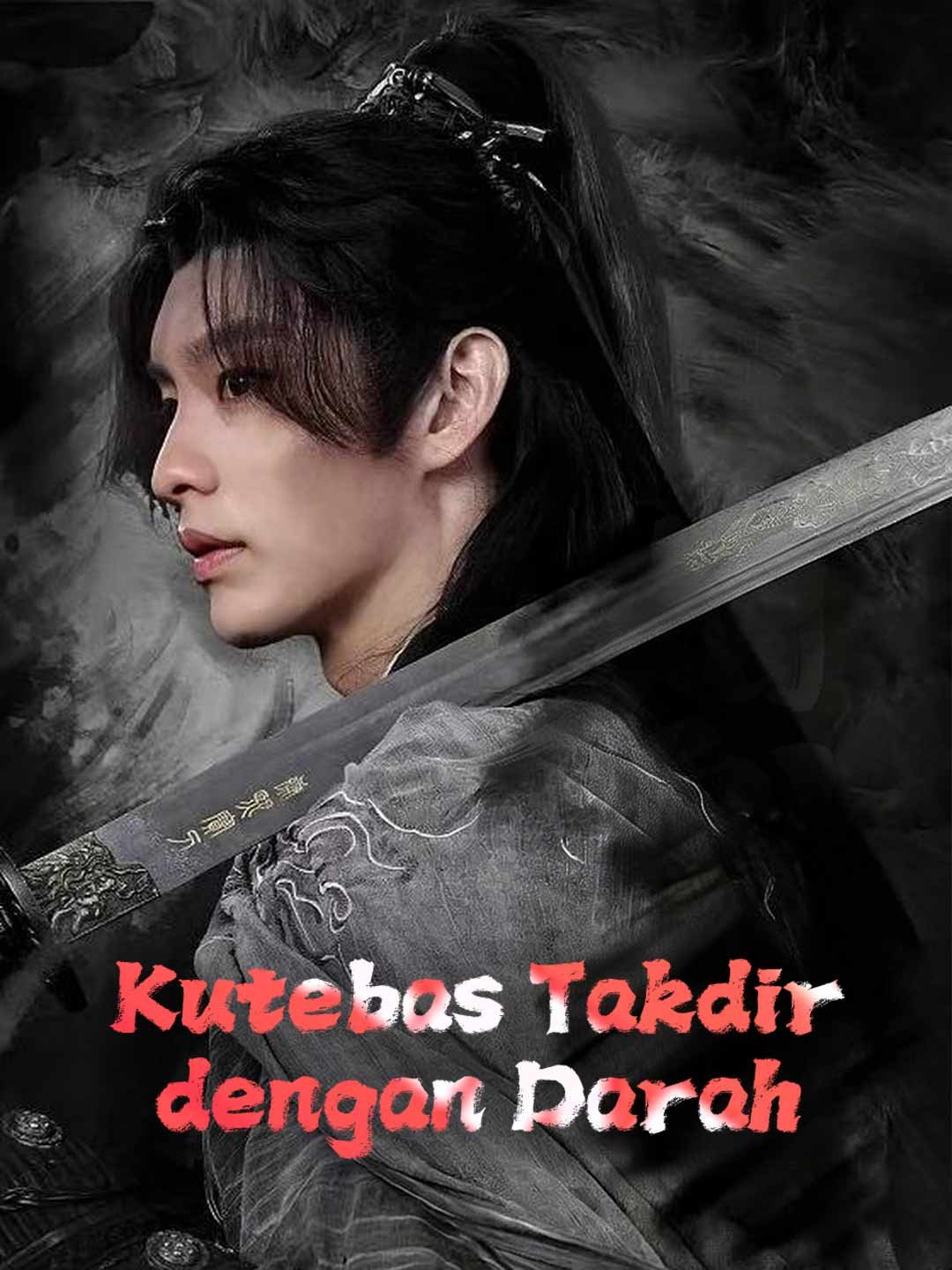 [Versi Dub] Kutebas Takdir dengan Darah Drama Indonesia Sub Indo